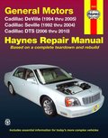Cadillac DeVille (1994 thru 2005), Seville (1992 thru 2004), and DTS (2006 thru 2010) Cadillac DeVille (1994 thru 2005), Seville (1992 thru 2004), and DTS (2006 thru 2010)