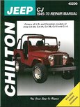 Jeep CJ (45 - 70) (Uitgever Chilton USA), All models of CJ-2A, CJ-3A, CJ-3B, CJ-5 and CJ-6, 45 - 70 Jeep CJ (45 - 70) (Uitgever Chilton USA), All models of CJ-2A, CJ-3A, CJ-3B, CJ-5 and CJ-6, 45 - 70