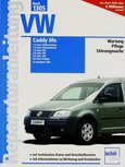 VW Caddy life ab Modelljahr 2004 - 1.4/1.6 Liter, Ottomotor / 1.9/2.0 Liter TDI / 2.0 Liter SDI / 2.0 Liter Erdgas / AANBIEDING VW Caddy life ab Modelljahr 2004 - 1.4/1.6 Liter, Ottomotor / 1.9/2.0 Liter TDI / 2.0 Liter SDI / 2.0 Liter Erdgas / AANBIEDING