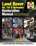 Land Rover 90,110 and Defender Restoration Manual (2nd Edition) Land Rover 90,110 and Defender Restoration Manual (2nd Edition)
