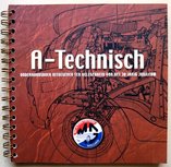 A-Technisch, Onderhoudsboek uitgegeven ter gelegenheid van het 30 jarig jubileum A-Technisch, Onderhoudsboek uitgegeven ter gelegenheid van het 30 jarig jubileum