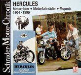 Hercules, Motorräder, Motorfahrräder, Mopeds 1904-1996. Das Rad das viel Freunde macht. Hercules, Motorräder, Motorfahrräder, Mopeds 1904-1996. Das Rad das viel Freunde macht.