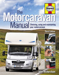 Motorcaravan Manual (3rd Edition). Choosing, using and maintaining your motorcaravan Motorcaravan Manual (3rd Edition). Choosing, using and maintaining your motorcaravan