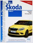 Skoda Fabia II - ab Modelljahr 2007 - Benziner und Diesel / Limousine und Combi Skoda Fabia II - ab Modelljahr 2007 - Benziner und Diesel / Limousine und Combi