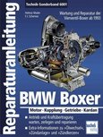 BMW Boxer - Motor - Kupplung - Getriebe - Kardan. Ein Sonderband zur Wartung, Pflege, Zerlegung, Vermessung und Zusammenbau von Motor, Kupplung, Getriebe und Kardanantrieb der 4-Ventil-Boxer-Motoren v BMW Boxer - Motor - Kupplung - Getriebe - Kardan. Ein Sonderband zur Wartung, Pflege, Zerlegung, Vermessung und Zusammenbau von Motor, Kupplung, Getriebe und Kardanantrieb der 4-Ventil-Boxer-Motoren v