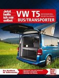 VW T5 Camper / Bus / Transporter - Wohnmobil-Selbstausbau VW T5 Camper / Bus / Transporter - Wohnmobil-Selbstausbau