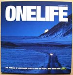 Land Rover Experience, Onelife, The journal of Land Rover vehicles and the people who drive them, 2001 Land Rover Experience, Onelife, The journal of Land Rover vehicles and the people who drive them, 2001