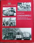 1881 KNVTO 1981, Onderweg, Een eeuw personen- en goederenvervoer in Nederland. 1881 KNVTO 1981, Onderweg, Een eeuw personen- en goederenvervoer in Nederland.