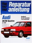 Audi 80 / 90 Quattro 1989-1991 - 1,8-2.0- Liter 4-Zylinder. 8 und 16 Ventile. 2.0-/2.3-Liter 5-Zylinder. 10 und 20 Ventile ( Druck auf Bestellung ) Audi 80 / 90 Quattro 1989-1991 - 1,8-2.0- Liter 4-Zylinder. 8 und 16 Ventile. 2.0-/2.3-Liter 5-Zylinder. 10 und 20 Ventile ( Druck auf Bestellung )